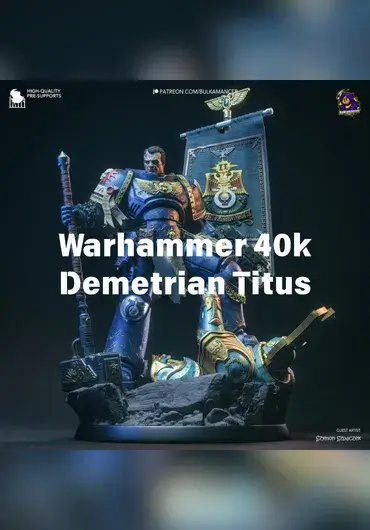 布尔卡曼斯雕塑工坊：战锤40k：德米特里安·提图斯