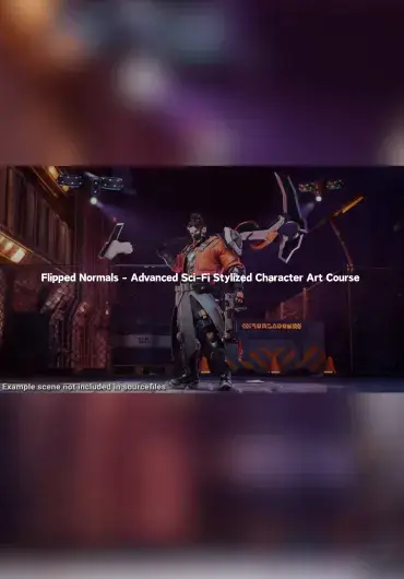 Flipped Normals – 科幻风格化角色进阶全流程