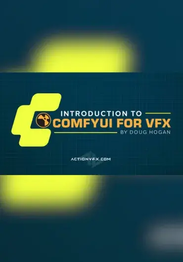 ActionVFX – 特效师ComfyUI入门