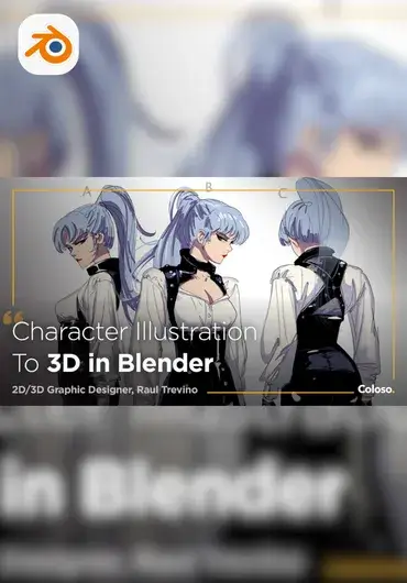 Coloso – 插画卡通角色转3D全流程实战